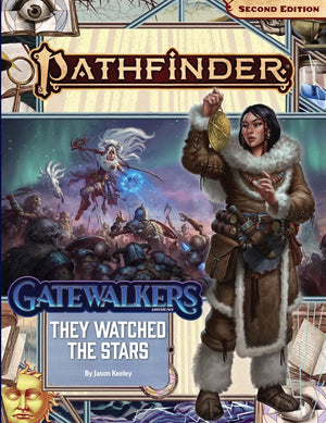 Pathfinder RPG: Adventure Path - Gatewalkers Part 2 - They Watched the Stars (P2) - Sweets and Geeks