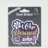 Who Rescued Who, Vinyl Sticker