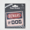 Beware of Dog, Vinyl Sticker