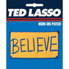 Ted Lasso Believe Patch