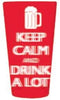 Keep Calm and Drink A Lot 16 Oz. Pint Glass - Sweets and Geeks