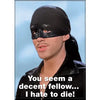 Princess Bride: Dread Pirate Roberts Decent Fellow Magnet