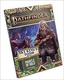 Pathfinder RPG: Adventure Path- Sky Kings Tomb, Mantle of Gold Part 1/3 - Sweets and Geeks