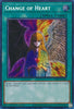 Change of Heart (Secret Rare) (1st Edition) - 25th Anniversary Rarity Collection RA01 - EN050