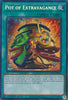 Pot of Extravagance (1st Edition ) (Secret Rare) - 25th Anniversary Rarity Collection - RA01-EN059