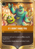 If I Didn't Have You (Foil) - Disney Lorcana Promo Cards - 14/P4