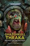 Ghazghkull Thraka: Prophet of the WAAAGH! (Warhammer 40k)
