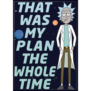 Rick and Morty That Was My Plan Magnet - Sweets and Geeks