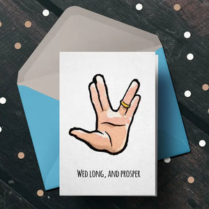 Wed Long and Prosper - Star Trek Wedding Engagement Card - Sweets and Geeks