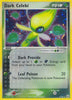 Dark Celebi (Heavy Play) - 4/101 - EX Hidden Legends