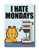 Garfield - Hate Mondays Magnet