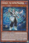 Crowley, the Gifted Magistus (1st Edition) (Secret Rare) - Battles of Legend: Monster Mayhem - BLMM-EN004