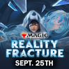 Magic: The Gathering - Reality Fracture Pre-Release Event 1:00PM Sunday, September 27th