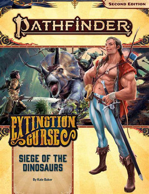 Pathfinder RPG: Adventure Path - Extinction Curse Part 4 - Siege of the Dinosaurs (P2) - Sweets and Geeks