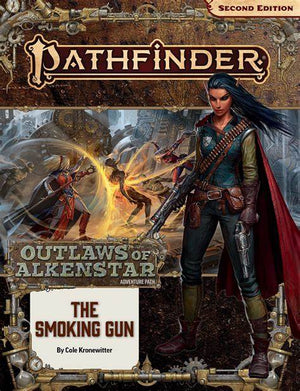 Pathfinder RPG: Adventure Path - Outlaws of Alkenstar Part 3 - The Smoking Gun (P2) - Sweets and Geeks