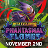 Pokémon Mega Evolution: Phantasmal Flames Pre-Release | 11-02-25 @ 1:00pm (In Person Event North Olmsted Only)