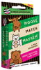 Moose Match Mayhem