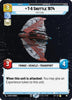 T-6 Shuttle 1974 - Stay Close (Hyperspace Foil) - Legends of the Force - 787