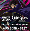 Union Arena - Code Geass: Lelouch of the Rebellion Vol. 2 [UEX03BT] Release Event 1:00PM Sunday, August 31st