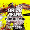 Union Arena - Chainsaw Man [UE22BT] Release Event 2:00pm Saturday, July 25th