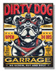 Dirty Dog Garage Metal Sign