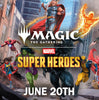 Magic: The Gathering - Marvel Super Heroes Pre-Release Event 2:00PM Saturday, June 20th