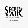 Secret Lair Drop: Li'l'er Walkers - Non-Foil Edition