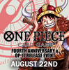 One Piece TCG: Fourth Anniversary/OP-17 Release Event -  1:00PM Saturday, August 22nd