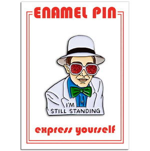 Elton John "I'm Still Standing" Pin - Sweets and Geeks