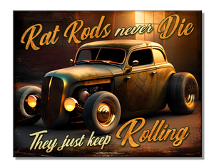 Rat Rods Never Dies Vintage Signs - Sweets and Geeks
