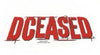 DCEASED Sticker - Sweets and Geeks