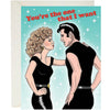 Grease You're The One That I Want Valentine's Day Love Card