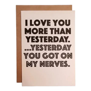 Love You More Than Yesterday. Yesterday You Got On My Nerves. - Sweets and Geeks
