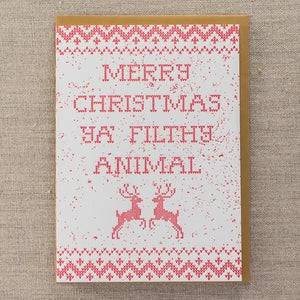 Merry Christmas Ya' Filthy Animal Greeting Card - Sweets and Geeks