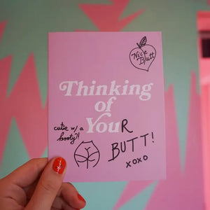 Thinking of Your Butt Greeting Card - Sweets and Geeks
