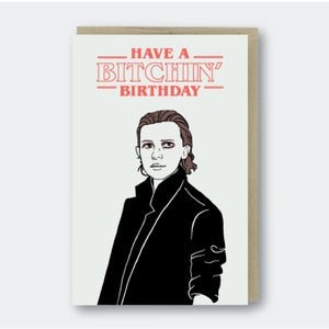 Bitchin' Birthday Card Stranger Things - Sweets and Geeks