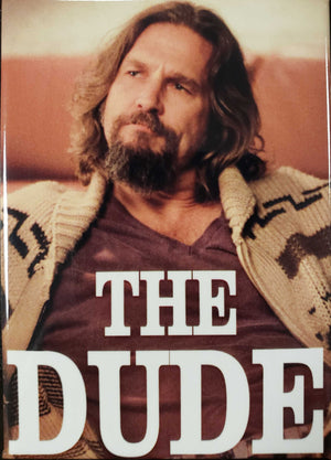 The Big Lebowski - The Dude 2.5"" x 3.5"" - Sweets and Geeks