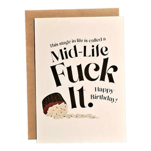 Mid-Life Fuck It- Happy Birthday - Sweets and Geeks