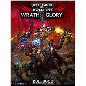 Warhammer 40K Wrath & Glory RPG: Core Rulebook Revised Hardcover - Sweets and Geeks