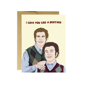Like a Brother | Love & Friendship Card - Sweets and Geeks