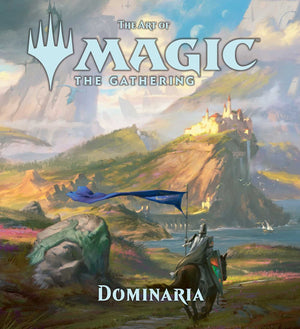 The Art of Magic: The Gathering - Dominaria Hardcover - Sweets and Geeks