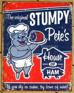 Stumpy Pete's Ham Tin Sign - Sweets and Geeks