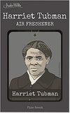 Archie McPhee Harriet Tubman Air Freshener - Sweets and Geeks