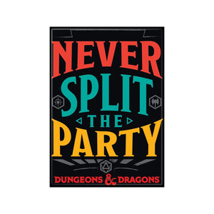 Never Split the Party Magnet - Sweets and Geeks
