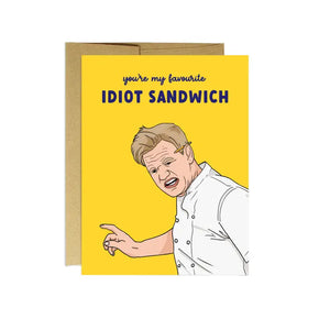 Idiot Sandwich | Encouragement Card - Sweets and Geeks
