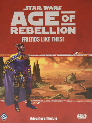 Age of Rebellion: Friends Like These - Sweets and Geeks