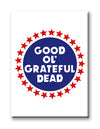 Grateful Dead Good Ol' Grateful Dead 2.5in x 3.5in Flat Magnet - Sweets and Geeks