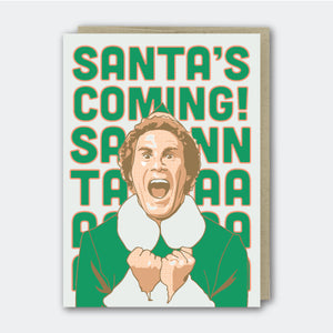 Elf Santa's Coming! Greeting Card - Sweets and Geeks