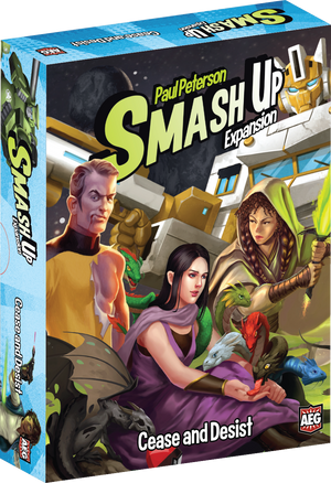Smash Up: Expansion: Cease and Desist - Sweets and Geeks