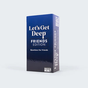 Let’s Get Deep: Friends Edition - Sweets and Geeks
